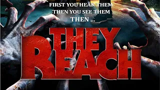 THEY REACH Official Trailer (2020) Adventure, Horror
