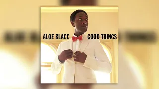 I Need A Dollar   Good Things   Aloe Blacc   Audio