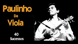 PaulinhoDaViola - 40 Sucessos