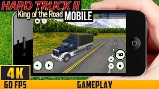 Hard Truck 2 - King of the Road (mobile) - Gameplay - No Commentary (4K 60FPS)