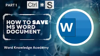 MS Word Part 1 | MS Word Tutorial| How to Save MS Word document?