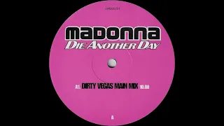 Madonna – Die Another Day (Dirty Vegas Main Mix) (2002)