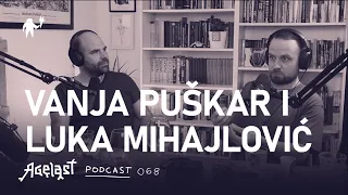 Podcast 068: Vanja Puškar i Luka Mihajlović (NewBalkanCuisine)