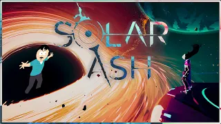 Solar Ash Story in a Nutshell