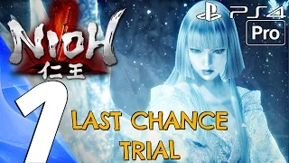 Nioh - Gameplay Walkthrough Part 1 - Last Chance Revival [1080P 60FPS] PS4 PRO (New Gameplay)