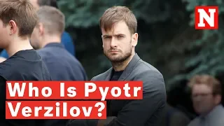 Who Is Pyotr Verzilov?