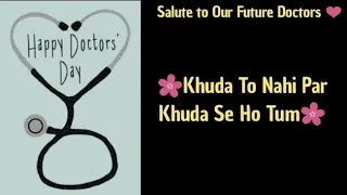 Khuda To Nahi Par Khuda Se Ho Tum - Happy Doctors' Day | Keep Smiling | Alhamdulillah |