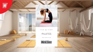 PILATES с Верой Капустиной | 14 марта 2024 | Онлайн-тренировки World Class