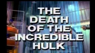 The death of the incredible hulk (1990) intro