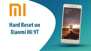 How to Hard Reset on Xiaomi Mi 9T?