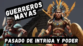 💀 Los GUERREROS MAYAS  estrategias de guerra SACRIFICIOS y Conquistas #culturamaya #historia