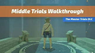 Trial of the Sword: Middle Trials Walkthrough | The Legend of Zelda: Breath of the Wild