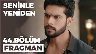 Seninle Yeniden 44. Bölüm Fragmanı - 8 Kasım Salı