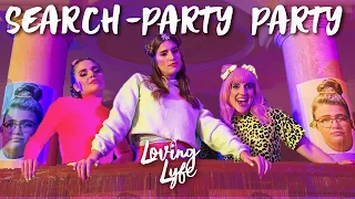 EP 6: Search-Party Party - Loving Lyfe Season 2