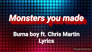 Monsters You Made - Burna Boy (Lyrics) .feat Chris Martin