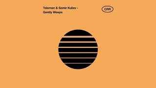 Taleman & Samir Kuliev - Gently Weeps