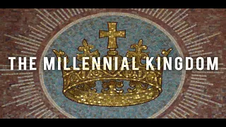 EP 8 | The Millennial Kingdom | The Last Words of Jesus: The Book of Revelation