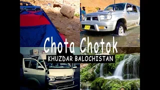 Chota Chotok Hidden Beauty | Khuzdar Balochistan