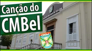 Canção do CMBel - Colégio Militar de Belém