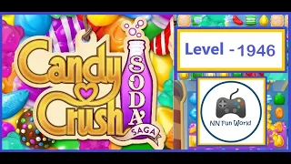 Candy Crush Soda Saga Level 1946 Win with Chocolate ball and Fish army