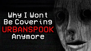 I'm Done Covering UrbanSPOOK