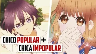 ANIMES DONDE EL CHICO POPULAR SE ENAMORA DE LA CHICA IMPOPULAR | TOP 20