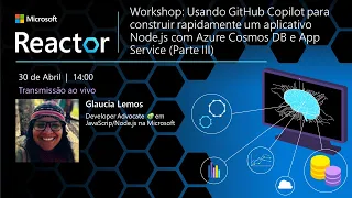 Workshop: Usando GitHub Copilot para construir um app Node.js com Azure Cosmos DB e App Service