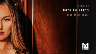 Minelli - Nothing Hurts | Kean Dysso Remix