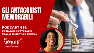 692 - Gli antagonisti memorabili [scrittura cretiva]