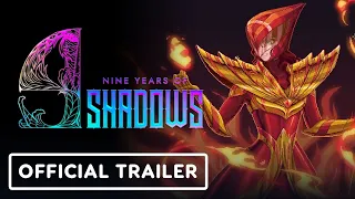 9 Years of Shadows Gameplay Trailer - Official Trailer | Summer of Gaming 2022