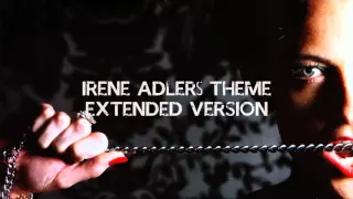 Irene Adler's Theme - Extended Version