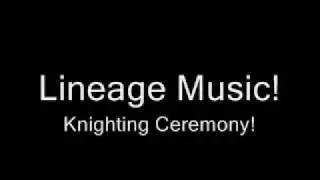 Lineage2 Music Knighting Ceremony