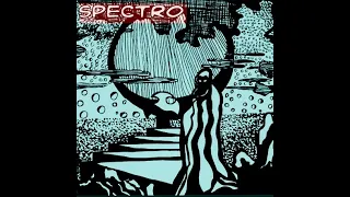 SPECTRO 1974- Raridade Definitiva- Remaster 2023-Rock Progressivo Nacional.