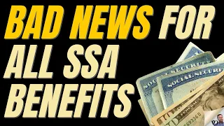 BAD NEWS FOR SOCIAL SECURITY BENEFITS