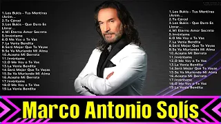 Marco Antonio Solís ~ Super Seleção Grandes Sucessos