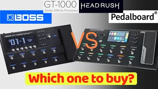 BOSS GT 1000 vs HEADRUSH PEDALBOARD: which one to buy?