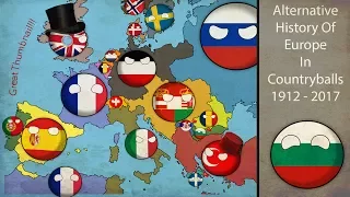 Alternative (Fake) History Of Europe In Countryballs 1912-2017