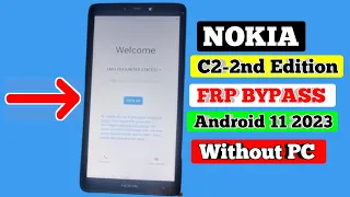 Nokia C2 2nd Edition FRP BYPASS Android 11 Without PC 2023 || TA-1468 Remove Google Account