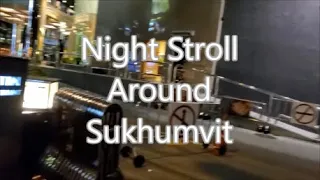 Night Stroll Around Sukhumvit