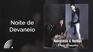 Matogrosso & Mathias - Noite de Devaneio - Duas Gerações