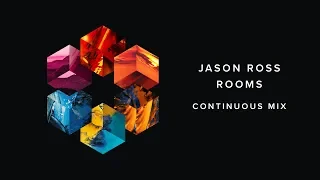 Jason Ross - Rooms (Continuous Mix)