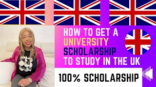 UK Universities Offering 100% Scholarships For International Students | Get  A Scholarship In The UK