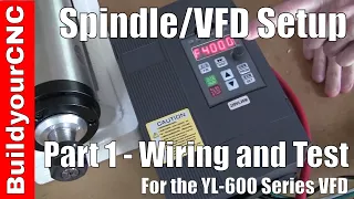 Spindle and VFD (Variable Frequency Drive) Setup Part 1
