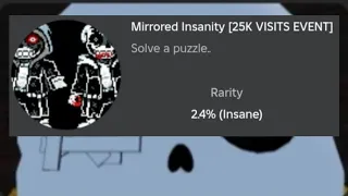 Sans AU Multiverse Simulator | how to get the badge Mirrored Insanity [25K VISITS EVENT]