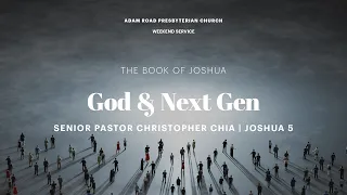 God & Next Gen: Joshua 5 – ARPC Weekend Service