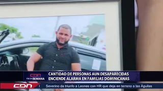 Cantidad de personas aún desaparecidas enciende alarma en familias dominicanas