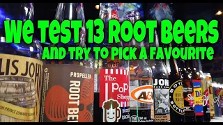 Huge Root Beer Taste Test. We Try 13 Root Beers.