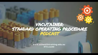All Health Training | Vacutainer Procedure Podcast