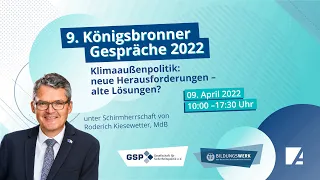 9. Königsbronner Gespräche – Klimaaußenpolitik: neue Herausforderungen – alte Lösungen?