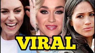 KATY PERRY COMES FOR MEGHAN MARKLE AND PRAISES KATE MIDDLETON AND IT GOES VIRAL. WTF?